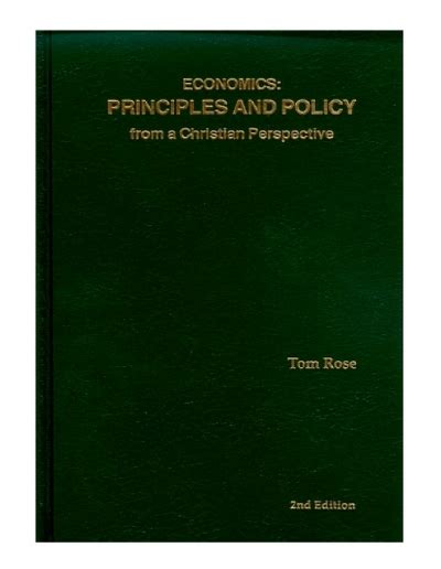 economics principles and policy from a christian perspective Doc